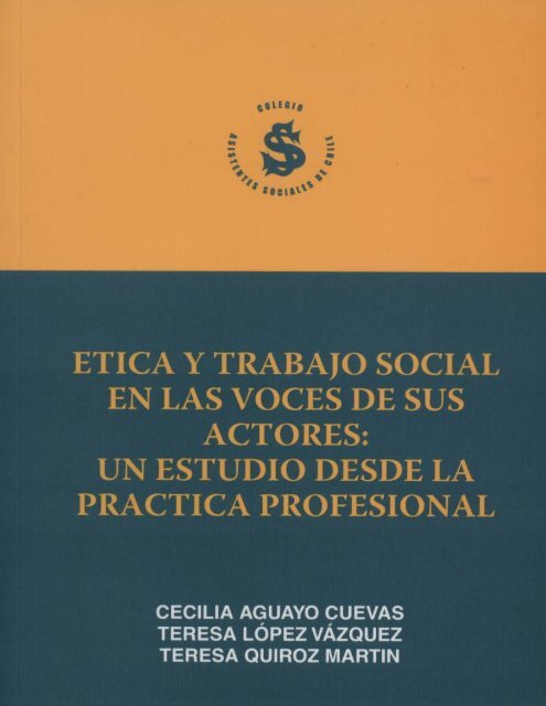 Etica y Trabajo Social en las voces de sus actores: un estudio desde ...