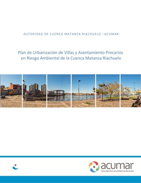 Plan de Urbanización de Villas y Asentamiento Precarios ... - Acumar