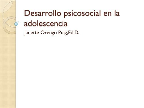 Desarrollo psicosocial en la adolescencia