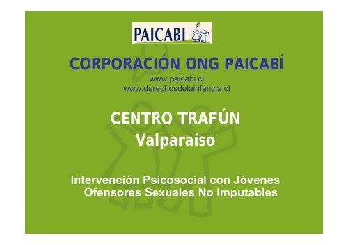 CORPORACIÓN ONG PAICABÍ CENTRO TRAFÚN Valparaíso