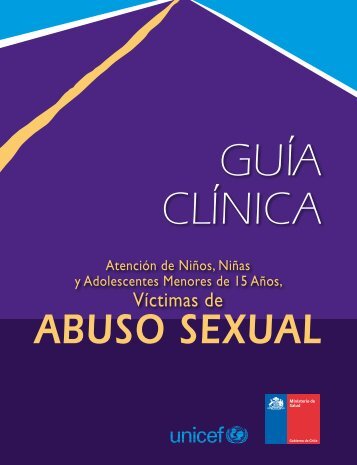 Guía Clínica para víctimas de abuso sexual - Unicef