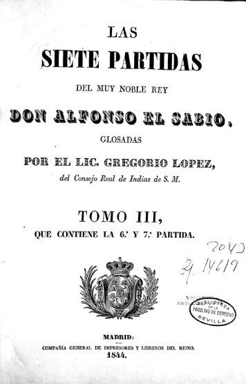 Las siete partidas del muy noble rey Don Alfonso El Sablio ...