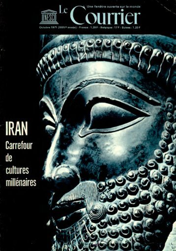 Iran, carrefour de cultures millénaires; The ... - unesdoc - Unesco