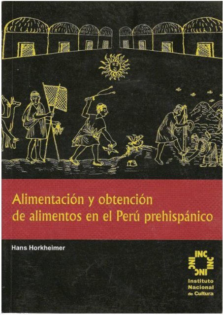 Alimentación y Obtención de Alimentos en el Perú Prehispánico