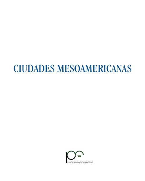 Ciudades MesOaMeRiCaNas - Universidad Mesoamericana