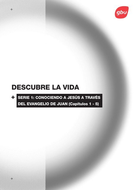 DESCUBRE LA VIDA - GBU