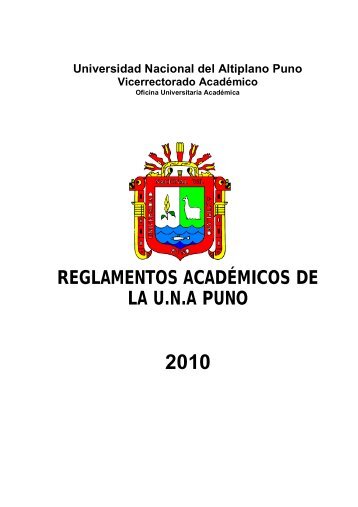 Reglamentos Academicos 2010 - Universidad Nacional del Altiplano