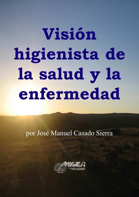 Visión Higienista de la Salud y la Enfermedad