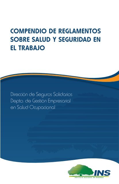 Compendio Reglamentos Salud y Seguridad - Instituto Nacional de ...