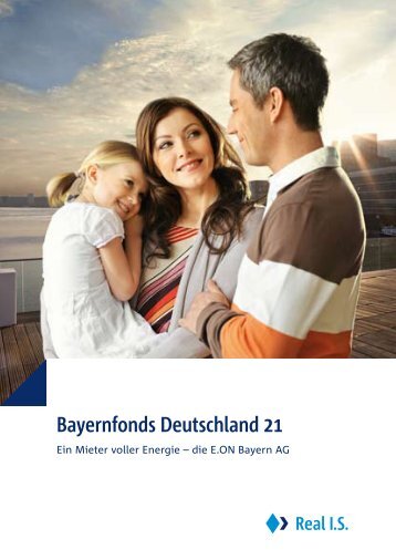 Bayernfonds Deutschland 21 - Real IS