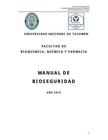 MANUAL DE BIOSEGURIDAD - Facultad de Bioquímica,Química y ...