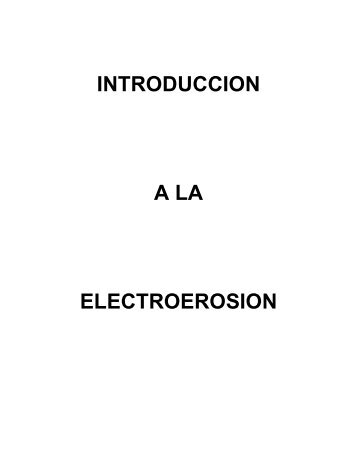 INTRODUCCION A LA ELECTROEROSION