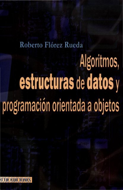 Estructura de Datos (Autor Roberto Florez Rueda)