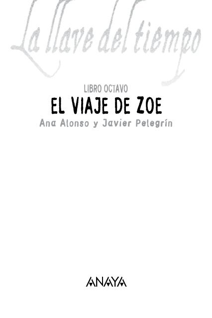 El viaje de Zoe (Capítulo 1) - Anaya Infantil y Juvenil