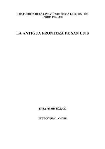 La Antigua Frontera de San Luis.pdf - Gobierno de San Luis