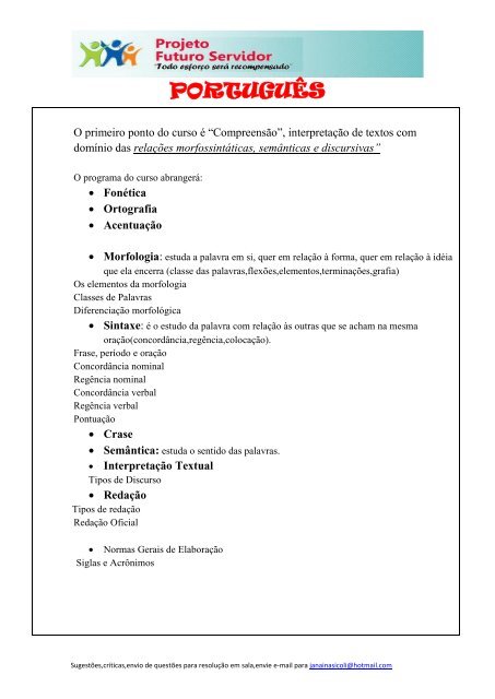 Projeto Redação - Sinônimo é uma palavra ou expressão que possui o mesmo  significado que outra, podendo substituí-la sem que haja prejuízo ou  alteração de sentido. Conhecer alguns desses sinônimos é uma