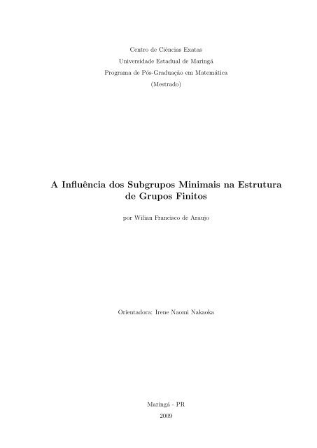 A Influência dos Subgrupos Minimais na Estrutura de ... - PMA - UEM