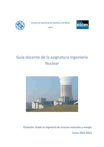 Guía docente de la asignatura Ingeniería Nuclear