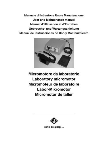 Micromotore da laboratorio Laboratory micromotor ... - Carlo De Giorgi