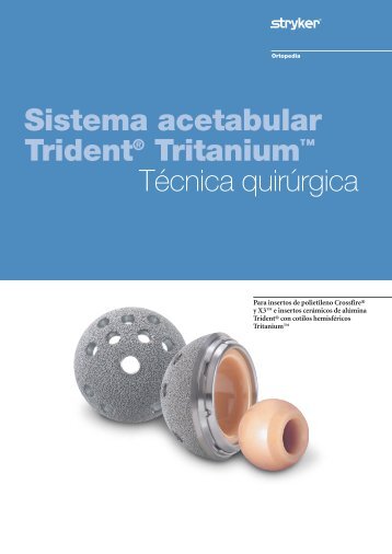 Sistema acetabular Trident® Tritanium™ - quirofano de Trauma