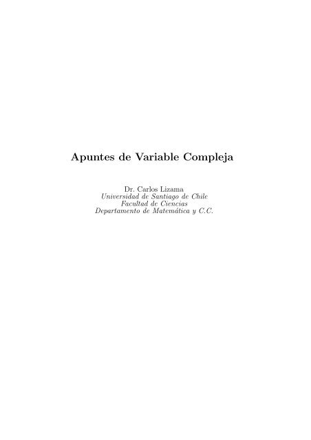 Apuntes de Variable Compleja - Carlos Lizama homepage ...