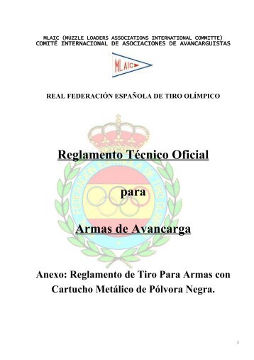 Reglamento técnico especial armas de avancarga - Club de Tiro El ...