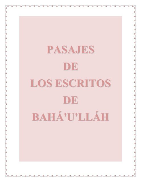 PASAJES DE LOS ESCRITOS DE BAHÁ'U'LLÁH - Bahá'í - Puerto Rico