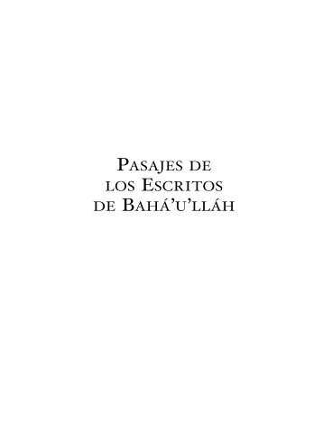 Pasajes de los Escritos de Bahá'u'lláh - Comunidad Bahá'í de ...