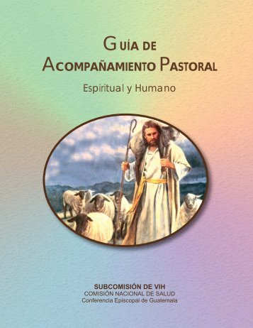 Guía de Acompañamiento Pastoral Espiritual y Humano ...