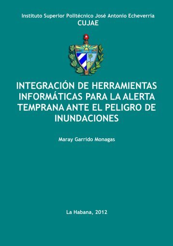 Integración de herramientas informáticas para la alerta temprana ...