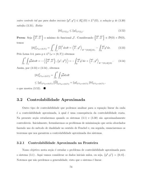 Controlabilidade Exata e Aproximada da Equação da Onda Linear