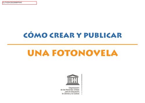 Cómo crear y publicar una fotonovela; 2008 - unesdoc - Unesco