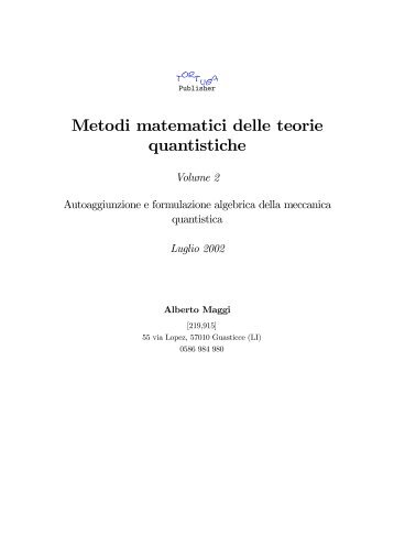 Metodi matematici delle teorie quantistiche - Albestar.it