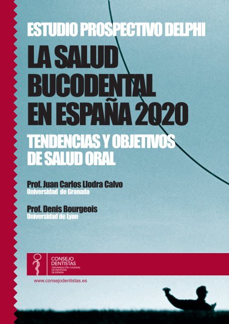 la salud bucodental en españa 2020 - Consejo General de Colegios ...