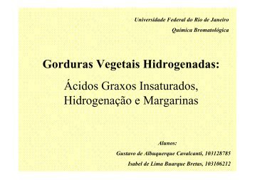 Gorduras Vegetais Hidrogenadas: Ácidos Graxos Insaturados ...