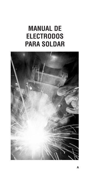 MANUAL DE ELECTRODOS PARA SOLDAR - Grupo Infra