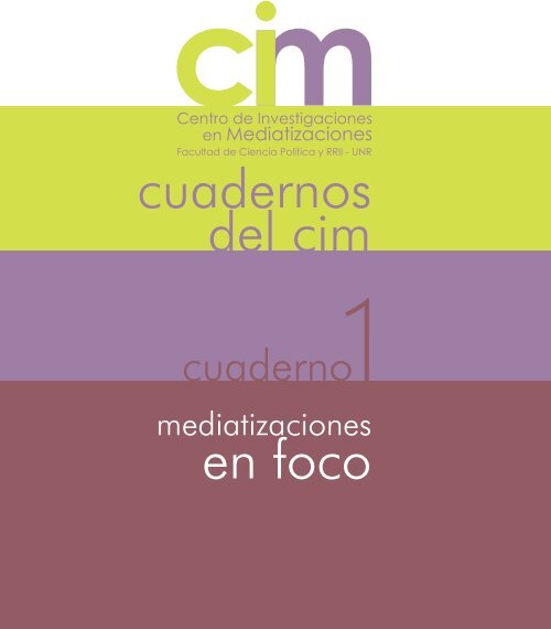 Descargar - CIM - Centro de Investigaciones en mediatizaciones ...