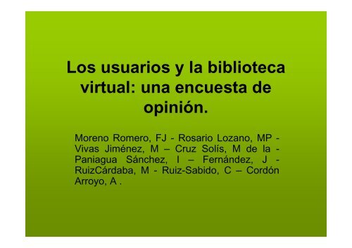 Los usuarios y la biblioteca virtual: una encuesta de opinión.