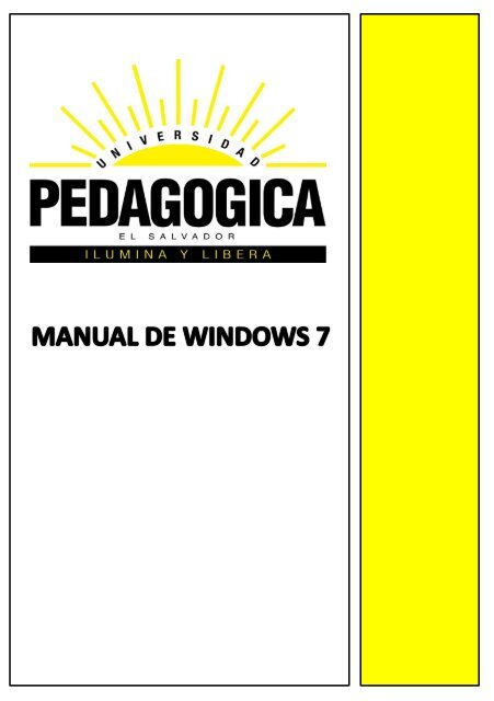 MANUAL DE WINDOWS 7 - Universidad Pedagógica de El Salvador