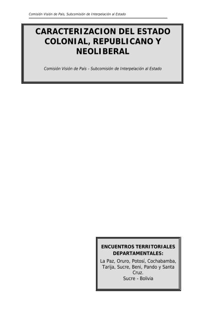 Caracterización del Estado Colonial, Republicano y Neoliberal