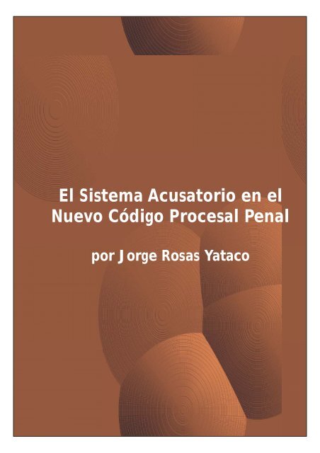 El Sistema Acusatorio en el Nuevo Código ... - Ministerio Público