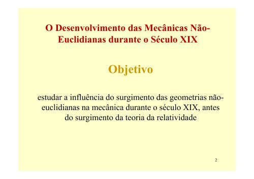 O Desenvolvimento das Mecânicas Não-Euclidianas durante o ...