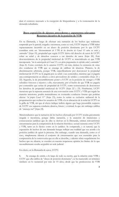 En lo principal, opone excepción dilatoria de litispendencia; en el ...