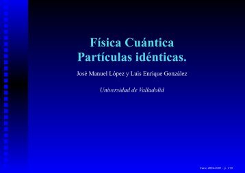 Particulas identicas - Universidad de Valladolid