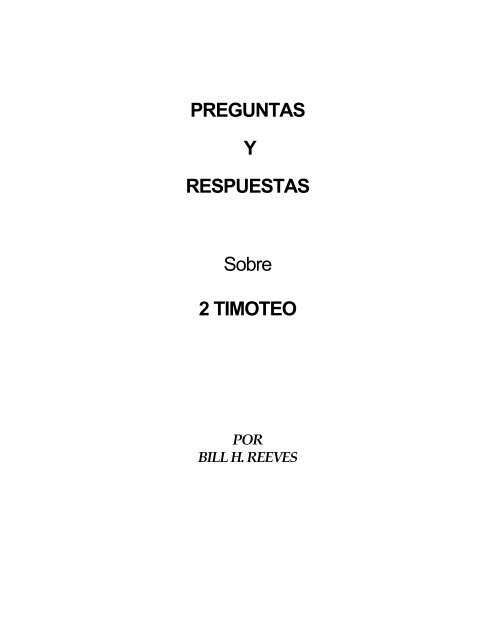 2 Timoteo - Bill H. Reeves enseña