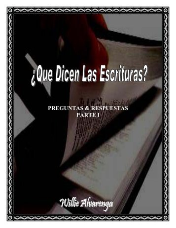 preguntas & respuestas parte i - The Bible / Regresando A La Biblia