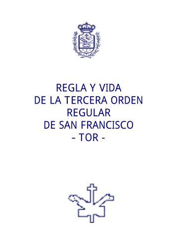 REGLA Y VIDA DE LA TERCERA ORDEN REGULAR DE SAN ...