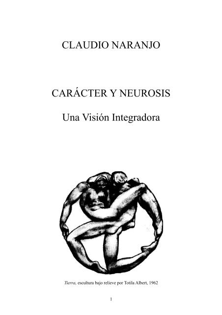 Claudio Naranjo – Caracter y Neurosis