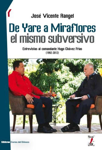 De Yare a Miraflores, el mismo subversivo - YVKE Mundial Radio