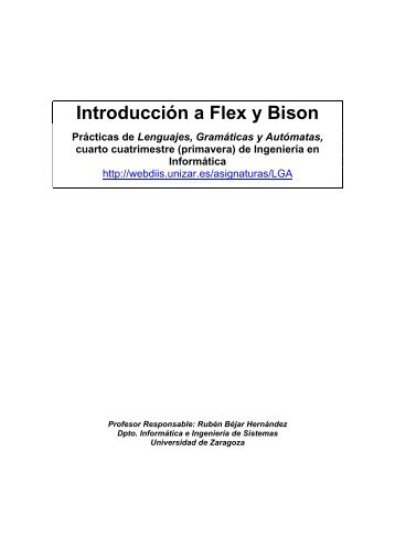 Introducción a Flex y Bison - Universidad de Zaragoza